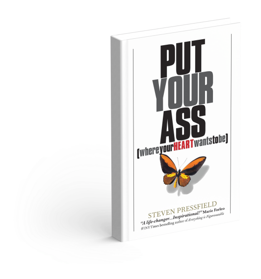 Cover of Put Your Ass Where Your Heart Wants to Be